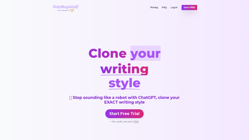 HolyBlogoMoly - Clone your writing style