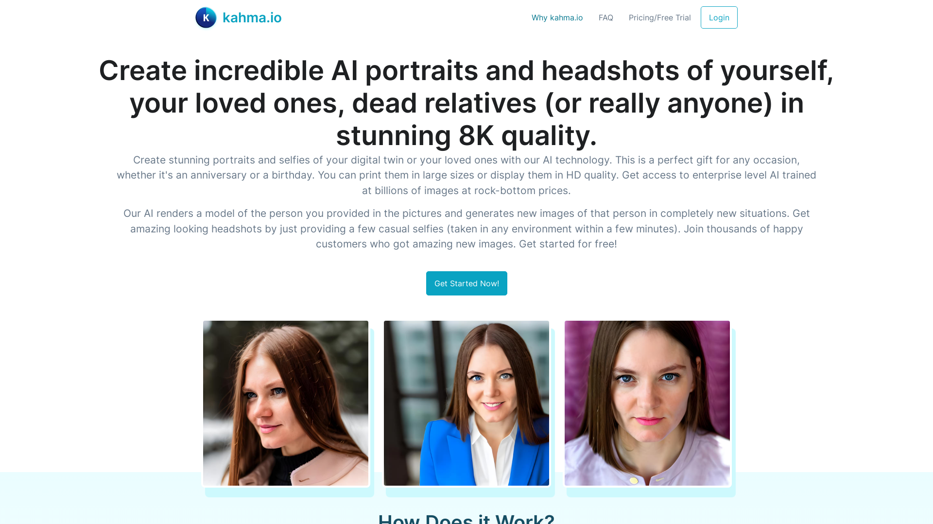 Create incredible AI portraits and headshots of yourself, your loved ones, dead relatives (or really anyone) in stunning 8K quality.